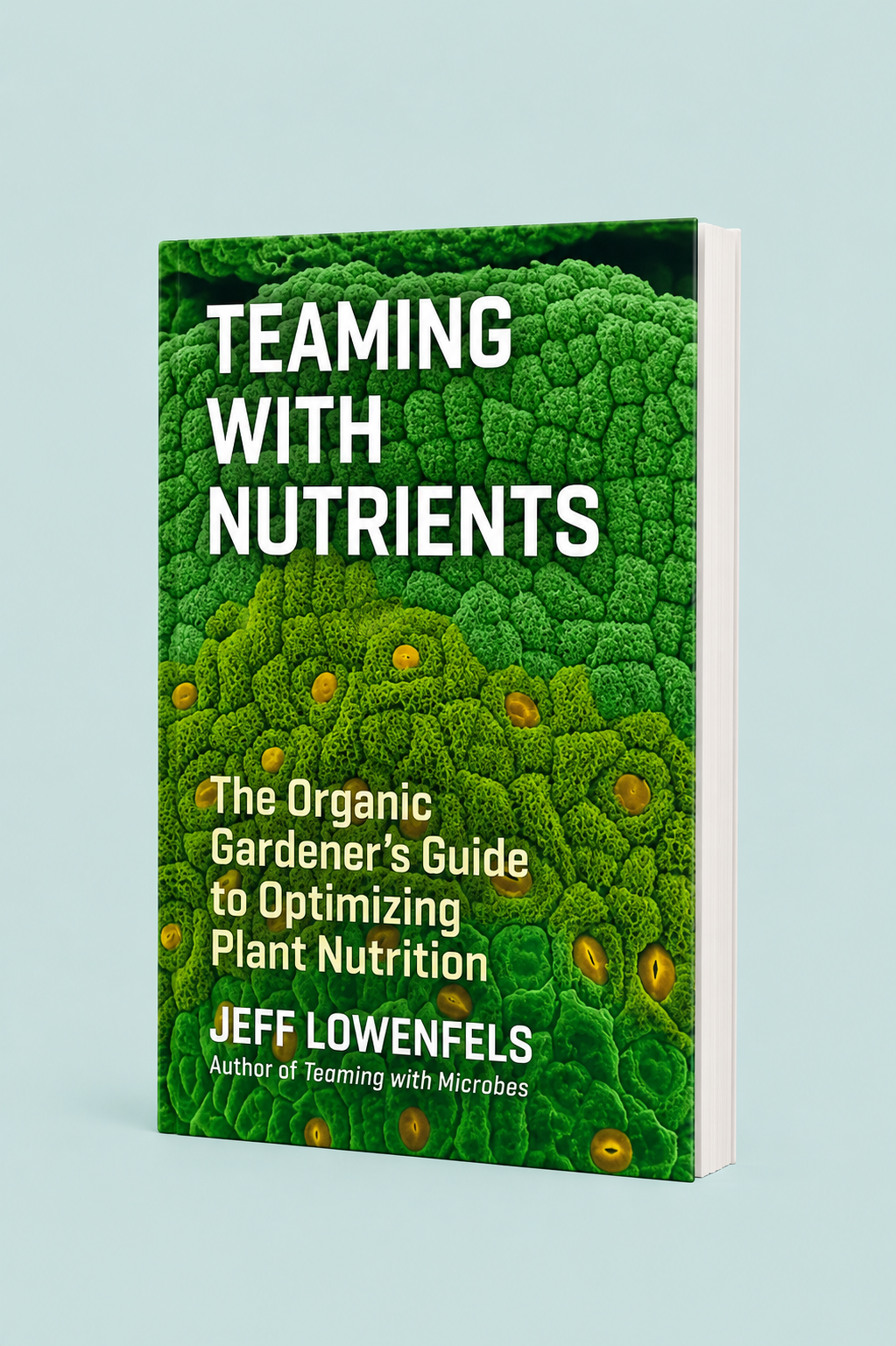 Teaming With Nutrients Book